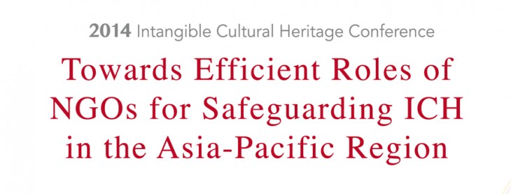 Towards Efficient Roles of NGOs for Safeguarding ICH in the Asia-Pacific Region