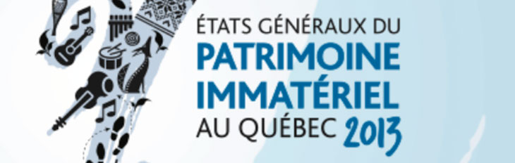 Intangible Heritage Convention Montreal (QC) – October 17-20, 2013