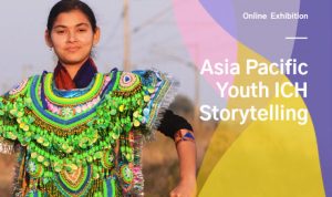 Youth ICH Storytelling Contest Online Exhibition ⓒ ICHCAP