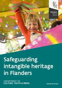 Safeguarding Intangible Heritage in Flanders - Flanders Department of Culture Youth and Media